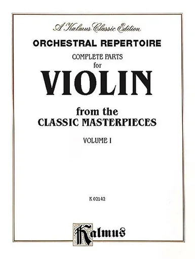 Orchestral Repertoire: Complete Parts for Violin from the Classic Masterpieces, Vol.1 (violin)