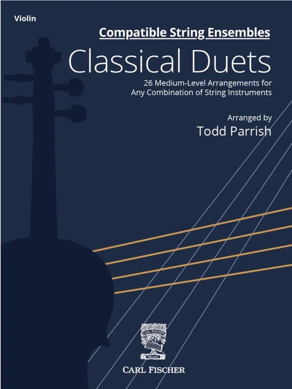 Parrish: Compatible String Ensembles: Classical Duets (violin) FISCHER