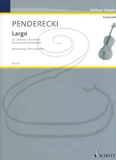 Penderecki: Largo (cello & piano reduction) Schott