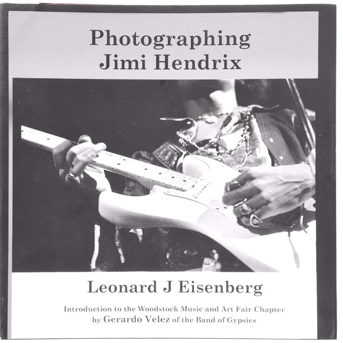 Photographing Jimi Hendrix Book by Lenny Eisenberg