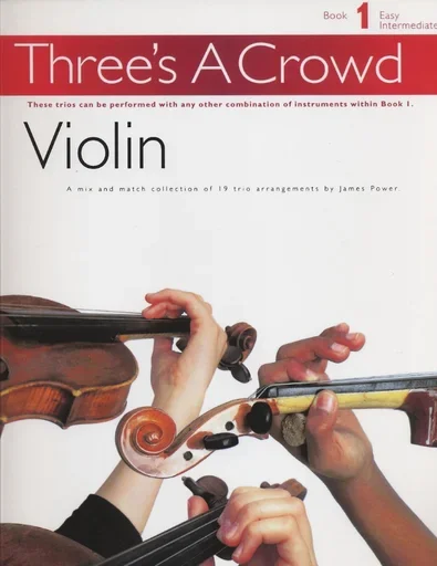 Power, James: Three’s a Crowd, Book 1 (2 or 3 violins in one score)