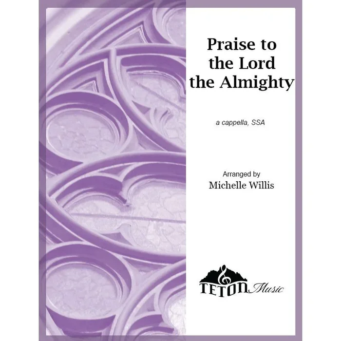 Praise to the Lord the Almighty (SSAA)