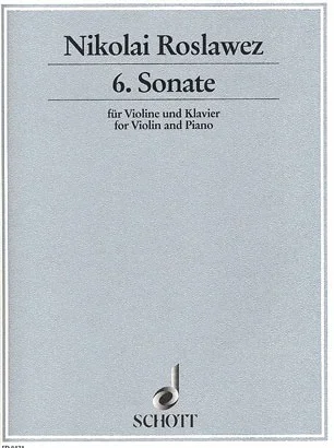 Roslawez, Nikolai: Sonate #6 (violin & piano)