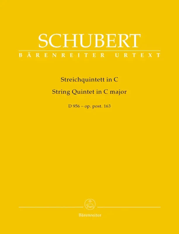 Schubert, Franz (Chusid): String Quintet in C Major, op. post 163, D 956 (string quintet) Bärenreiter Urtext
