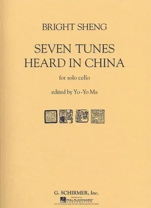 Sheng, Bright (Yo-Yo Ma): 7 Tunes Heard in China for Solo Cello (cello)