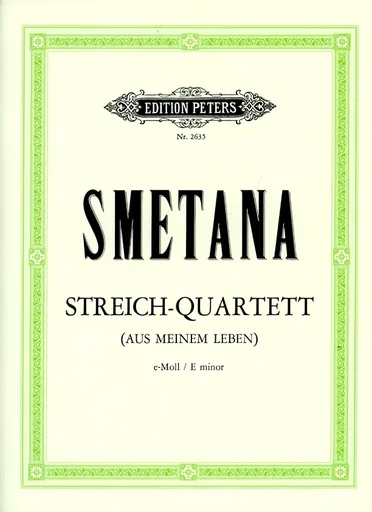 Smetana, Bedrich: String Quartet No. 1 in e minor -From My Life-Aus Meinem Leben
