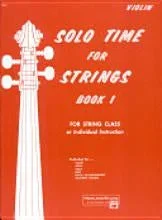 Solo Time for Strings, Book 1