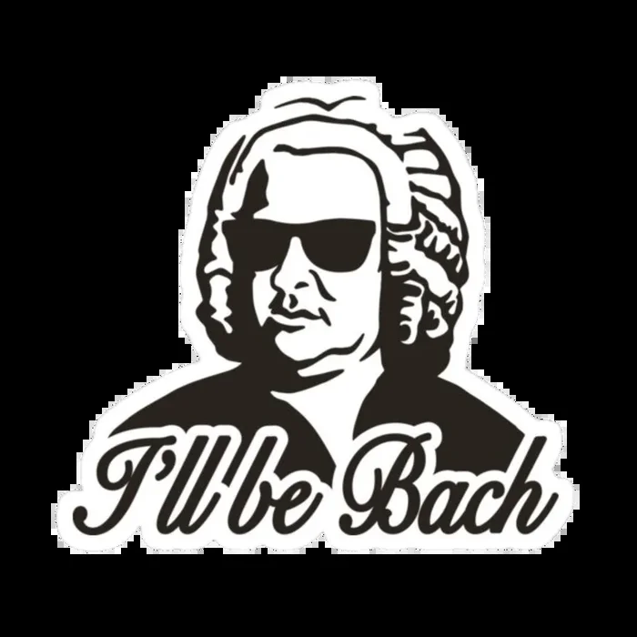 Sticker – I’ll be Bach