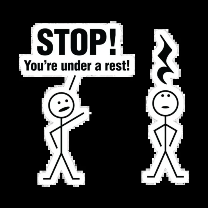 Sticker – Stop! You’re Under a Rest!