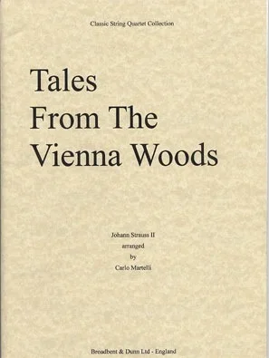 Strauss, Johann (Martelli): Tales from the Vienna Woods (string quartet)