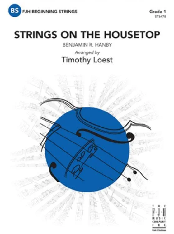 Strings on The Housetop (Timothy Loest) for String Orchestra