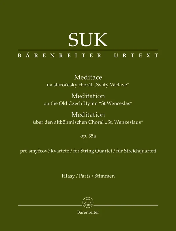 Suk: Meditation on the Old Czech Hymn “St. Wenceslas”, Op.35a – URTEXT (string quartet) Barenreiter