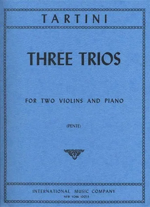 Tartini, Guiseppe: Three Trios in G, D, & E major (2 Violins & Piano)