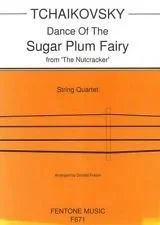 Tchaikovsky, P.I.: Sugar Plum Fairy from the Nutcracker (string quartet)