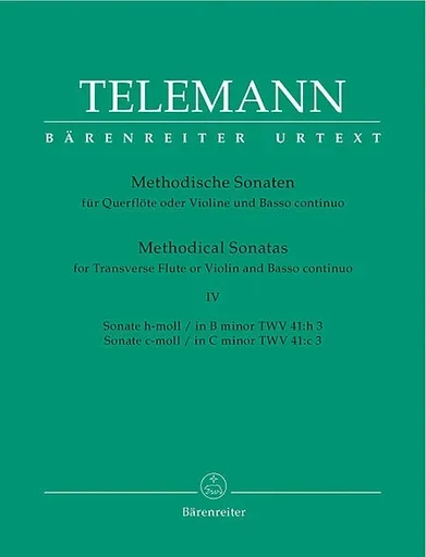 Telemann: Twelve Methodical Sonatas, Vol.4 B & C minor (violin & piano, cello) Barenreiter