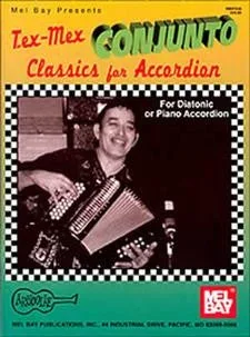 Tex-Mex Conjunto Classics for Accordion