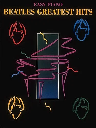 The Beatles Greatest Hits – Easy Piano Songbook