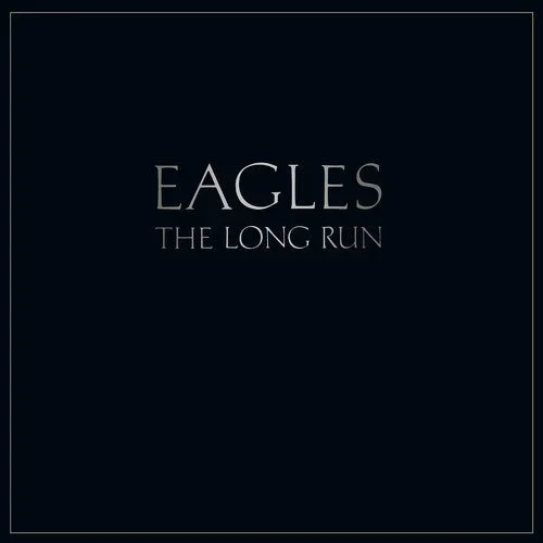 The Eagles: Long Run