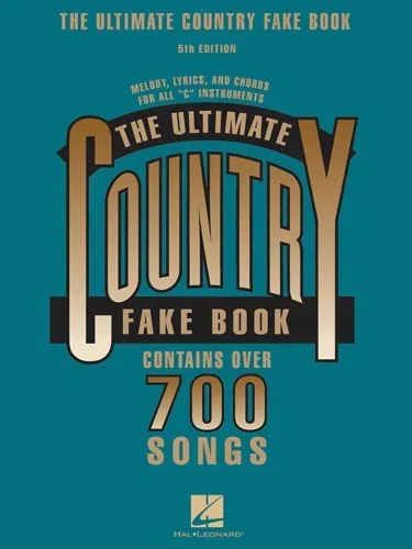 The Ultimate Country Fake Book – C Edition Fake Book