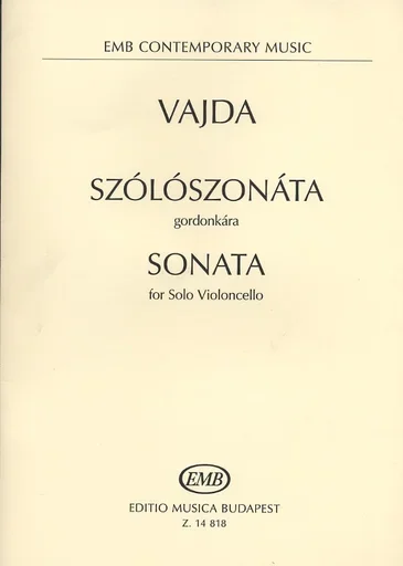 Vajda, Janos: Sonata for Solo Cello