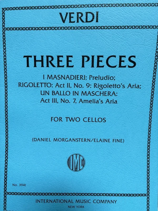 Verdi (Morganstern/Fine): Three Pieces from I Masnadieri, Rigoletto, and Un ballo in maschera (two cellos) IMC | Metzler Violins