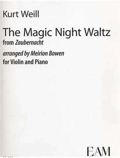 Weill, Kurt: The Magic Night Waltz from Zaubernacht (violin & piano)