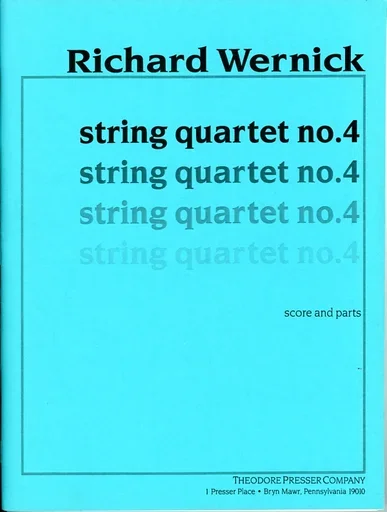 Wernick, Richard: String Quartet No. 4 (score and parts)