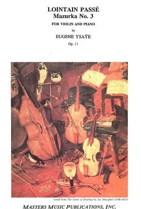 Ysaye, E.: Lointain Passe, Mazurka No.3, Op.11 (violin & piano)